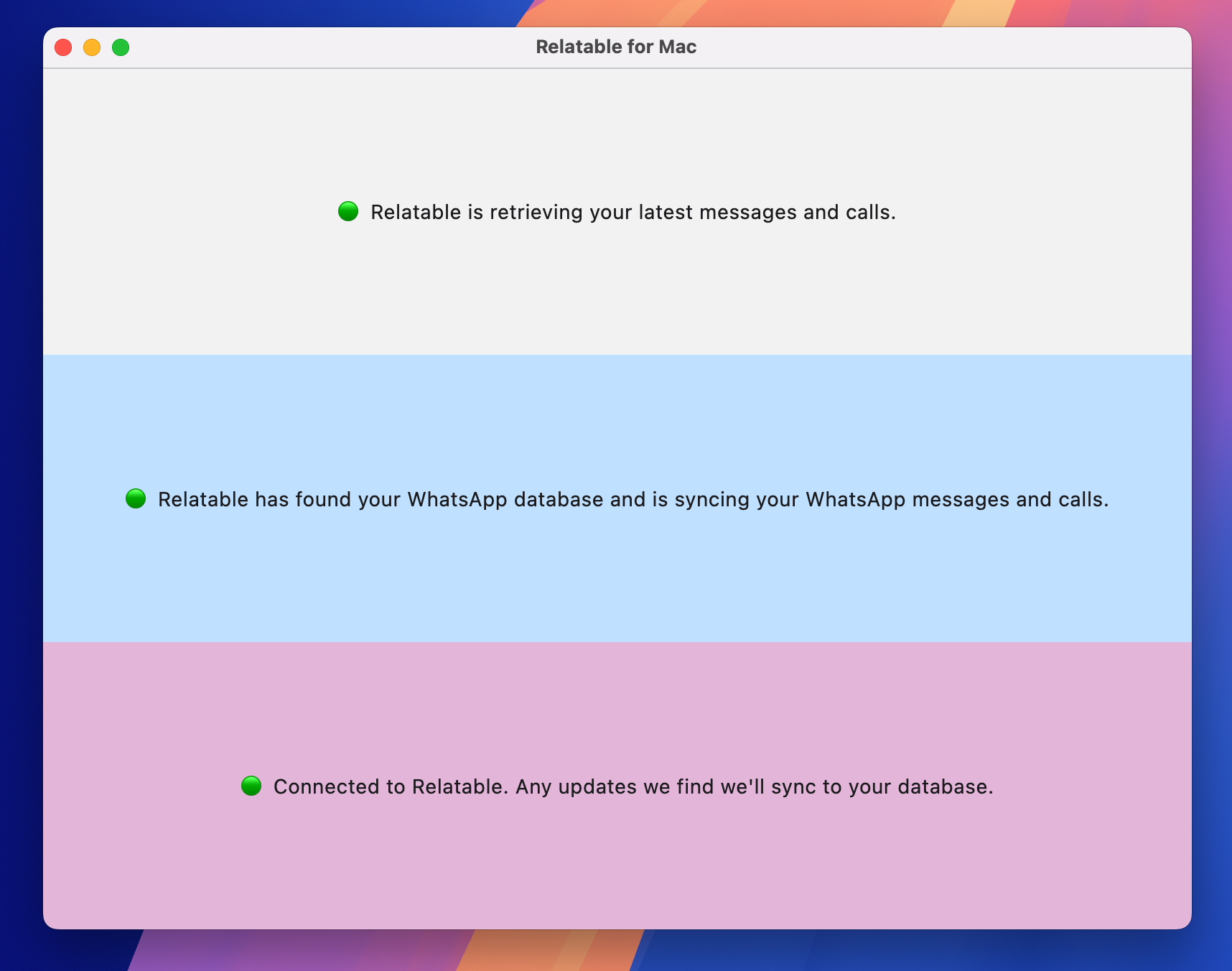Relatable for Mac desktop app showing active sync — retrieving latest messages and calls, WhatsApp database syncing, and confirmed connection to Relatable